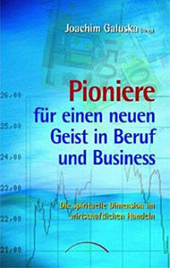 Buchtitel Pioniere für einen neuen Geist in Beruf und Business